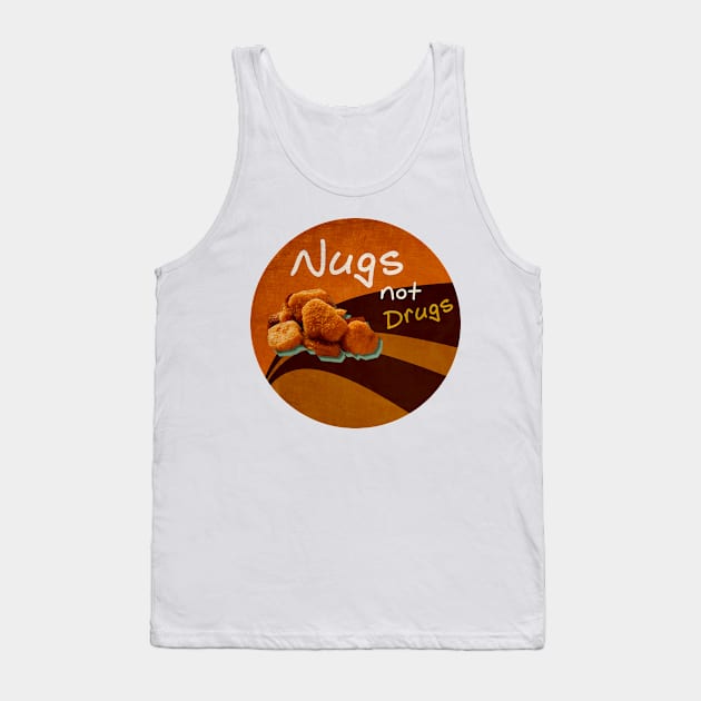 Nugs not drugs circle vintage Tank Top by Aloenalone